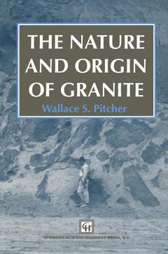 Couverture de l’ouvrage The Nature and Origin of Granite