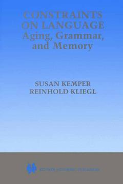 Couverture de l’ouvrage Constraints on Language: Aging, Grammar, and Memory