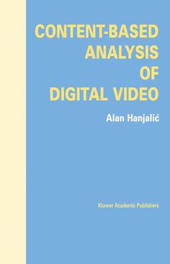 Couverture de l’ouvrage Content-Based Analysis of Digital Video