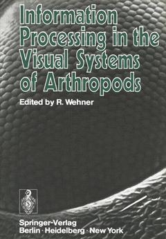 Couverture de l’ouvrage Information Processing in the Visual Systems of Arthropods