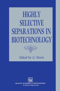 Cover of the book Highly Selective Separations in Biotechnology