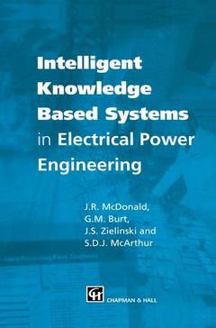 Couverture de l’ouvrage Intelligent knowledge based systems in electrical power engineering