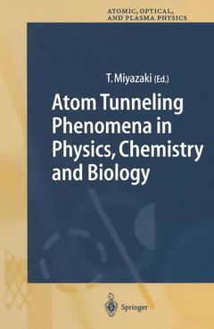 Couverture de l’ouvrage Atom Tunneling Phenomena in Physics, Chemistry and Biology