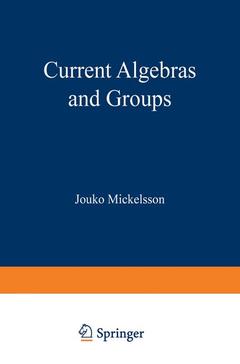 Couverture de l’ouvrage Current Algebras and Groups