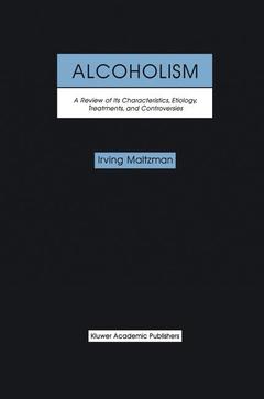 Couverture de l’ouvrage Alcoholism: A Review of its Characteristics, Etiology, Treatments, and Controversies