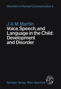 Couverture de l’ouvrage Voice, Speech, and Language in the Child: Development and Disorder