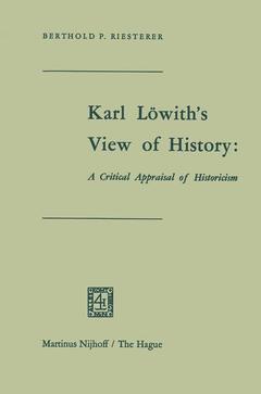Couverture de l’ouvrage Karl Löwith’s View of History: A Critical Appraisal of Historicism