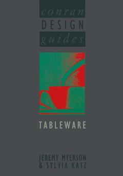 Couverture de l’ouvrage Conran Design Guides Tableware