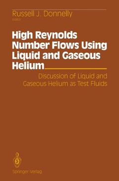 Couverture de l’ouvrage High Reynolds Number Flows Using Liquid and Gaseous Helium