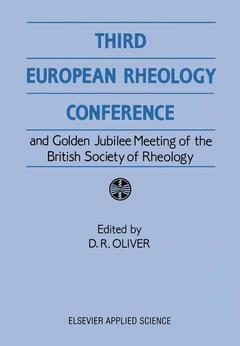 Couverture de l’ouvrage Third European Rheology Conference and Golden Jubilee Meeting of the British Society of Rheology