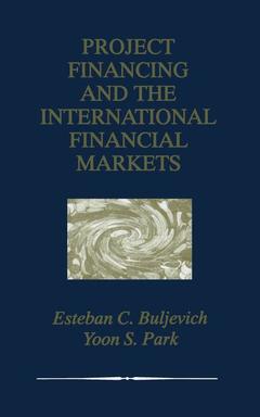 Couverture de l’ouvrage Project Financing and the International Financial Markets