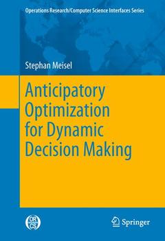 Couverture de l’ouvrage Anticipatory Optimization for Dynamic Decision Making