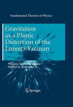 Couverture de l’ouvrage Gravitation as a Plastic Distortion of the Lorentz Vacuum