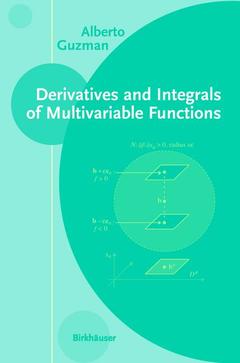 Couverture de l’ouvrage Derivatives and Integrals of Multivariable Functions
