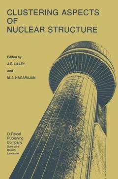 Couverture de l’ouvrage Clustering Aspects of Nuclear Structure