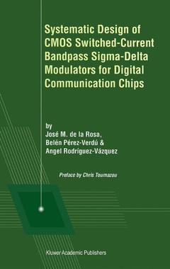 Cover of the book Systematic Design of CMOS Switched-Current Bandpass Sigma-Delta Modulators for Digital Communication Chips