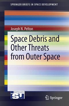 Couverture de l’ouvrage Space Debris and Other Threats from Outer Space