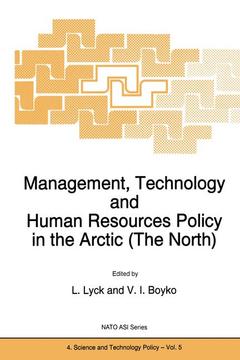 Couverture de l’ouvrage Management, Technology and Human Resources Policy in the Arctic (The North)