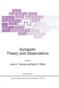 Couverture de l’ouvrage Sunspots: Theory and Observations
