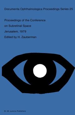 Couverture de l’ouvrage Proceedings of the Conference on Subretinal Space, Jerusalem, October 14–19, 1979