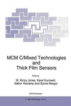Couverture de l’ouvrage MCM C/Mixed Technologies and Thick Film Sensors
