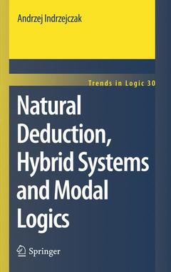 Couverture de l’ouvrage Natural Deduction, Hybrid Systems and Modal Logics