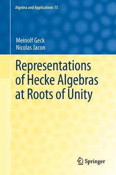 Couverture de l’ouvrage Representations of Hecke Algebras at Roots of Unity