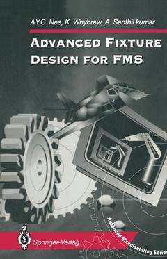 Couverture de l’ouvrage Advanced Fixture Design for FMS