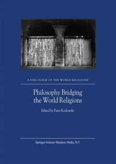 Couverture de l’ouvrage Philosophy Bridging the World Religions