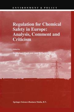 Couverture de l’ouvrage Regulation for Chemical Safety in Europe: Analysis, Comment and Criticism