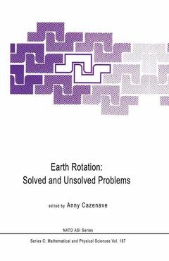 Couverture de l’ouvrage Earth Rotation: Solved and Unsolved Problems
