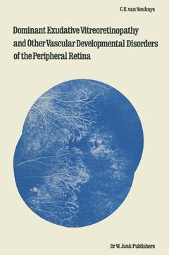 Cover of the book Dominant Exudative Vitreoretinopathy and other Vascular Developmental Disorders of the Peripheral Retina
