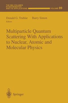 Couverture de l’ouvrage Multiparticle Quantum Scattering with Applications to Nuclear, Atomic and Molecular Physics