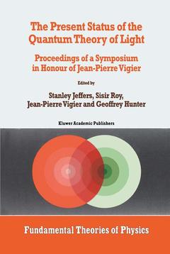Cover of the book The Present Status of the Quantum Theory of Light