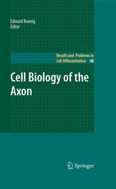 Couverture de l’ouvrage Cell Biology of the Axon