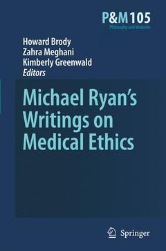 Couverture de l’ouvrage Michael Ryan’s Writings on Medical Ethics