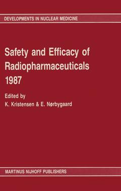 Couverture de l’ouvrage Safety and efficacy of radiopharmaceuticals 1987