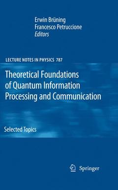 Couverture de l’ouvrage Theoretical Foundations of Quantum Information Processing and Communication