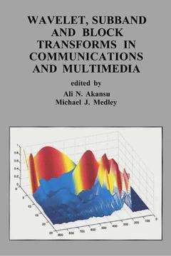 Couverture de l’ouvrage Wavelet, Subband and Block Transforms in Communications and Multimedia