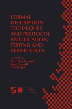 Couverture de l’ouvrage Formal Description Techniques and Protocol Specification, Testing and Verification