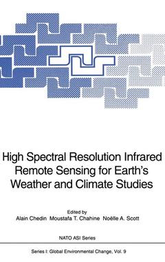 Couverture de l’ouvrage High Spectral Resolution Infrared Remote Sensing for Earth's Weather and Climate Studies