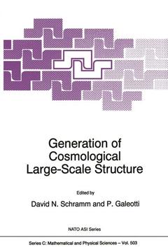Couverture de l’ouvrage Generation of Cosmological Large-Scale Structure