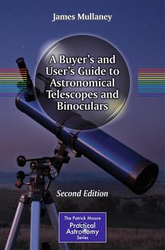 Couverture de l’ouvrage A Buyer's and User's Guide to Astronomical Telescopes and Binoculars