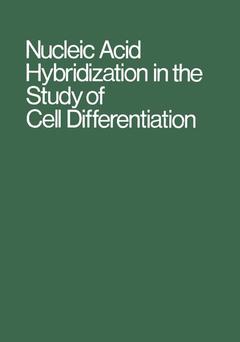 Couverture de l’ouvrage Nucleic Acid Hybridization in the Study of Cell Differentiation