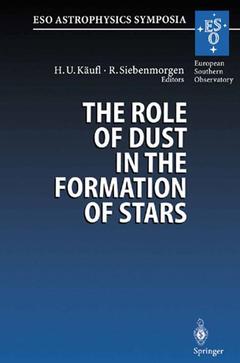 Couverture de l’ouvrage The Role of Dust in the Formation of Stars