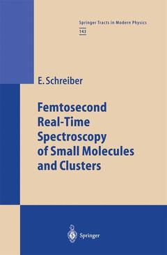 Couverture de l’ouvrage Femtosecond Real-Time Spectroscopy of Small Molecules and Clusters