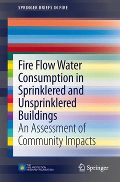 Cover of the book Fire Flow Water Consumption in Sprinklered and Unsprinklered Buildings