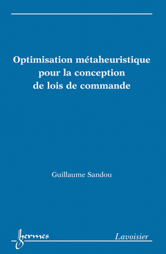 Couverture de l’ouvrage Optimisation métaheuristique pour la conception de lois de commande