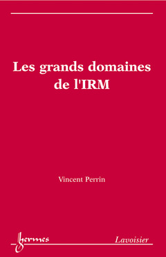 Cover of the book Les grands domaines de l'IRM