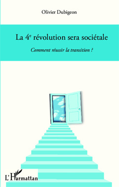 Couverture de l’ouvrage La 4e révolution sera sociétale